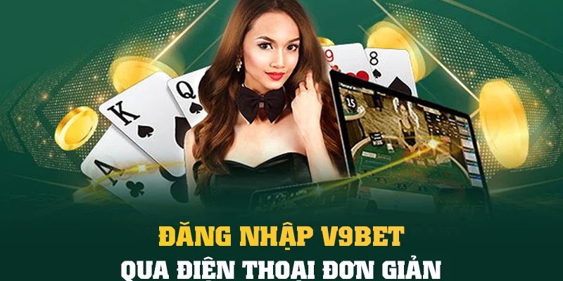 Đăng nhập V9BET tổng quan